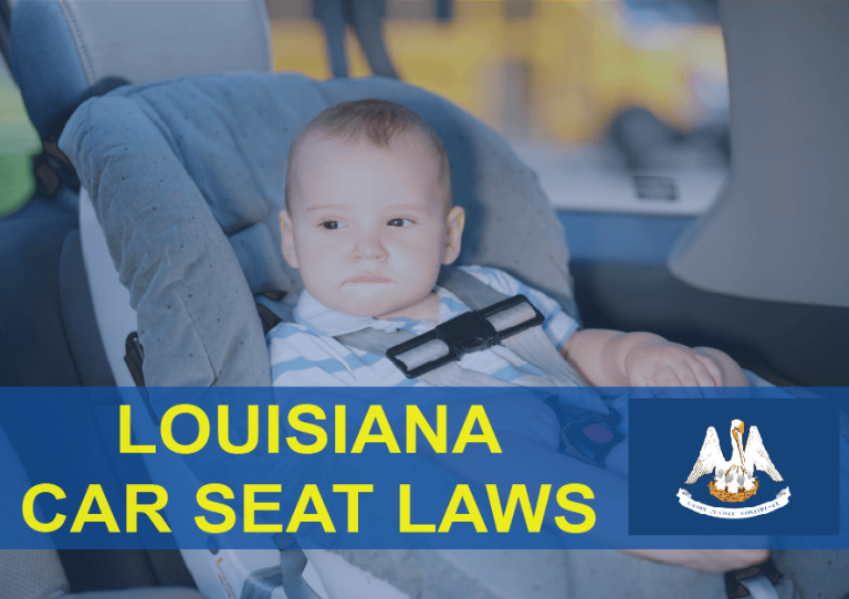 Louisiana Car Seat Laws (2022): Everything You Need To Know