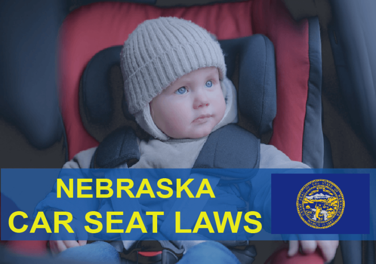 Nebraska Car Seat Laws (2022): Everything You Need To Know
