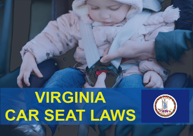 Virginia Car Seat Laws (2022): Everything You Need To Know