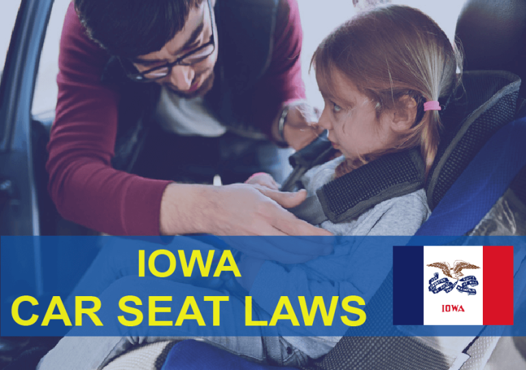 Iowa Car Seat Laws (2022): Everything You Need To Know