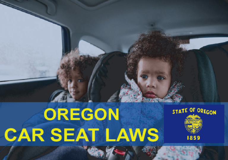 Oregon Car Seat Laws (2022): Everything You Need To Know