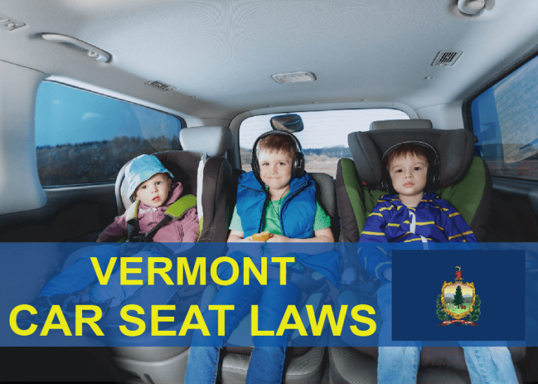 Vermont Car Seat Laws (2022): Everything You Need to Know