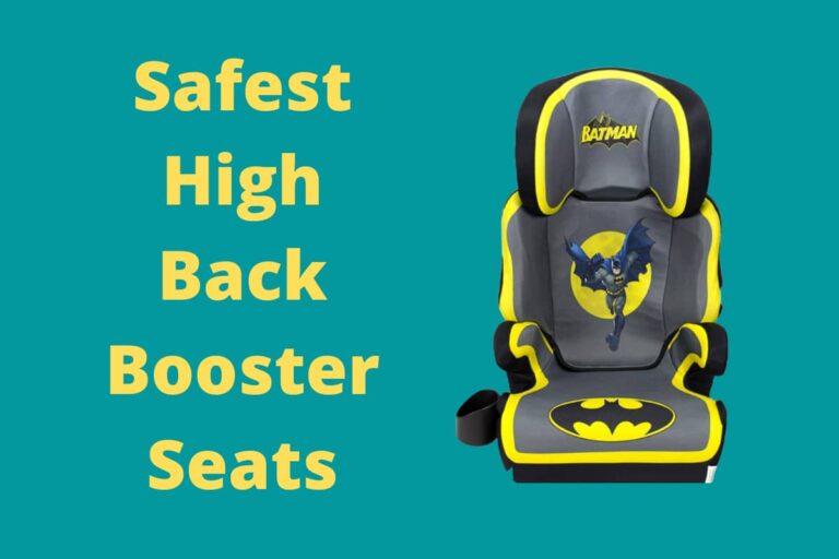 Best Safest High Back Booster Seat 2022